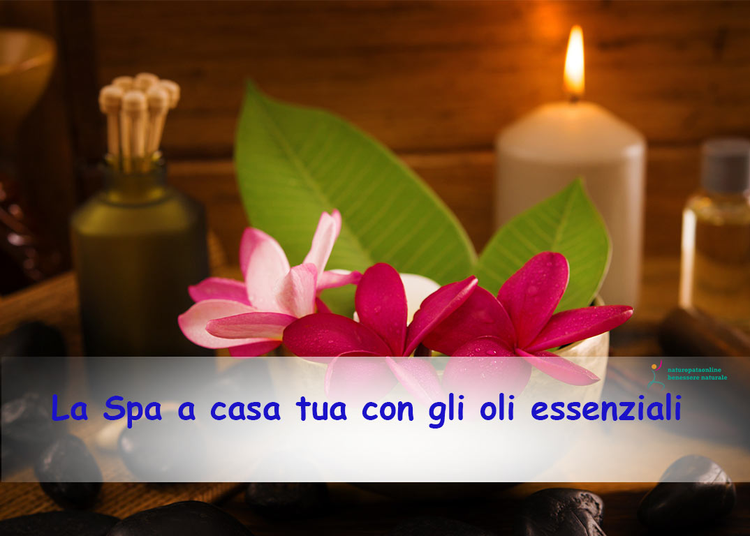 La Spa a casa tua con gli oli essenziali